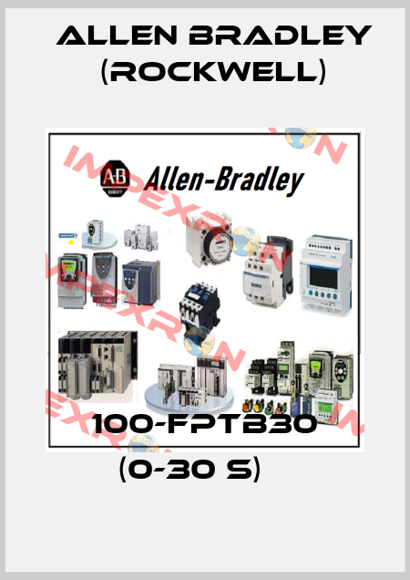 100-FPTB30 (0-30 S)    Allen Bradley (Rockwell)