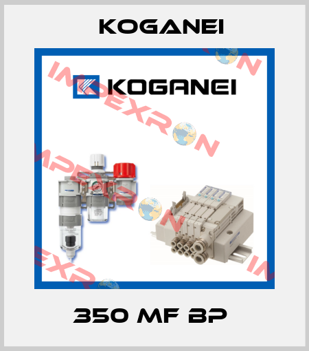 350 MF BP  Koganei
