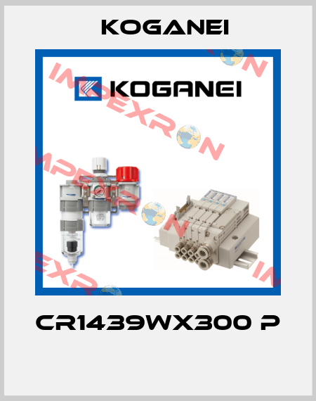 CR1439WX300 P  Koganei