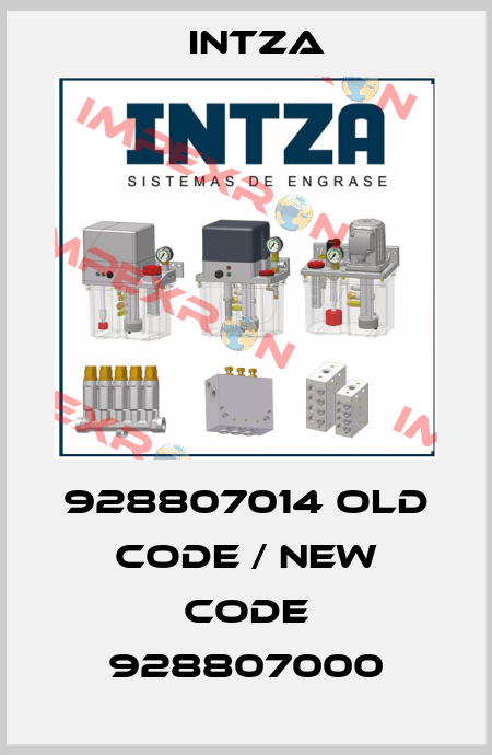 928807014 old code / new code 928807000 Intza