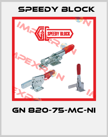 GN 820-75-MC-NI  Speedy Block