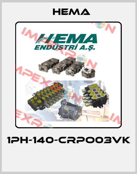 1PH-140-CRPO03VK  Hema