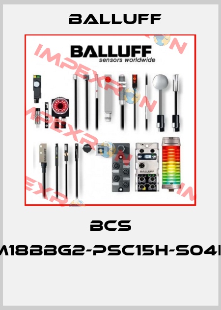 BCS M18BBG2-PSC15H-S04K  Balluff