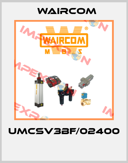 UMCSV3BF/02400  Waircom