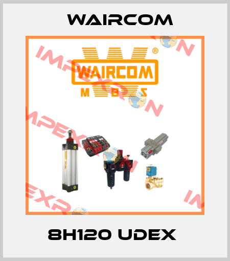 8H120 UDEX  Waircom