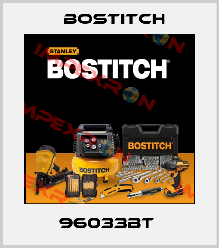 96033BT  Bostitch