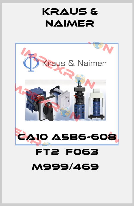 CA10 A586-608 FT2  F063 M999/469  Kraus & Naimer