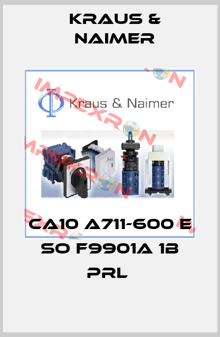 CA10 A711-600 E SO F9901A 1B PRL  Kraus & Naimer