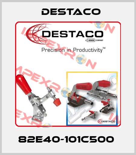 82E40-101C500  Destaco