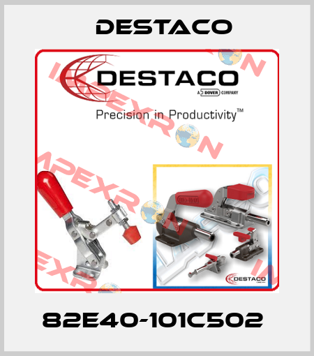 82E40-101C502  Destaco