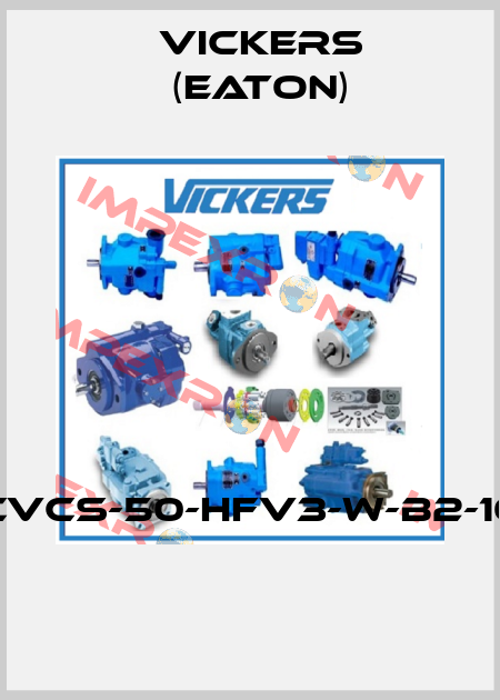 CVCS-50-HFV3-W-B2-10  Vickers (Eaton)