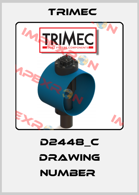 D2448_C DRAWING NUMBER  Trimec