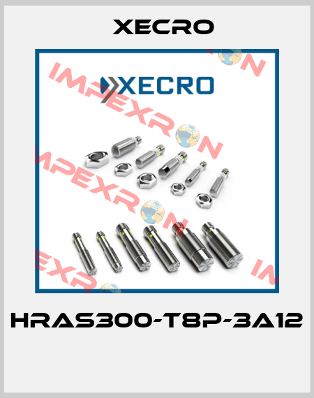 HRAS300-T8P-3A12  Xecro