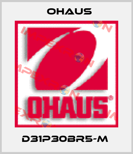 D31P30BR5-M  Ohaus
