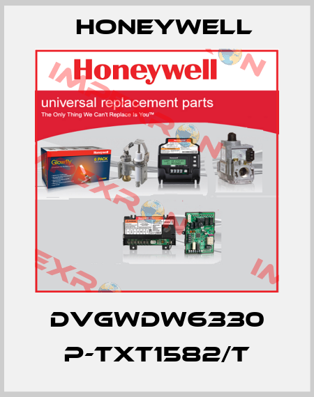 DVGWDW6330 P-TXT1582/T Honeywell