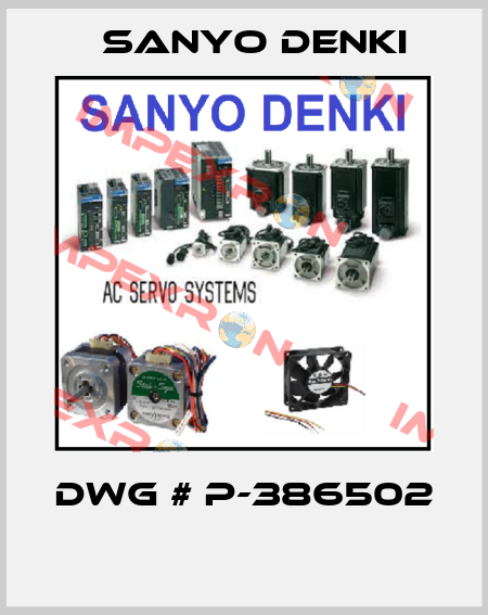 DWG # P-386502  Sanyo Denki
