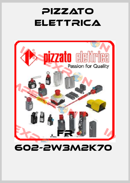 FR 602-2W3M2K70  Pizzato Elettrica