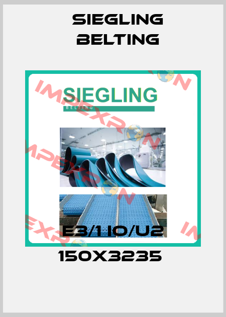 E3/1 IO/U2 150X3235  Siegling Belting