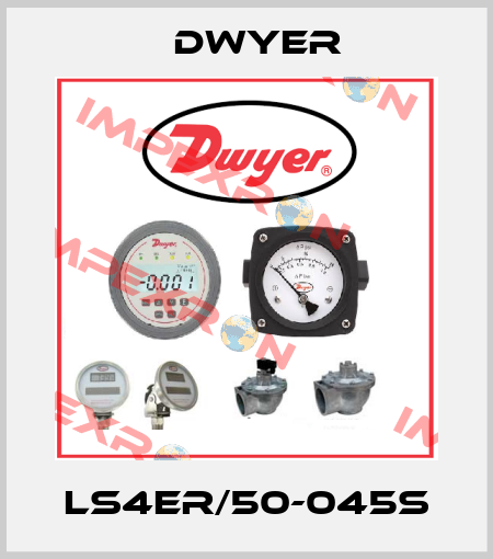LS4ER/50-045S Dwyer
