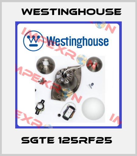 SGTE 125RF25  Westinghouse