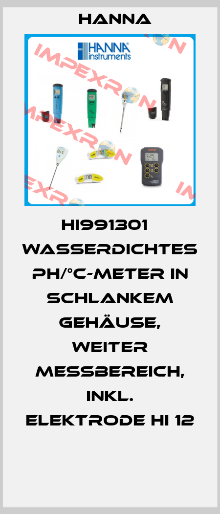 HI991301   WASSERDICHTES PH/°C-METER IN SCHLANKEM GEHÄUSE, WEITER MESSBEREICH, INKL. ELEKTRODE HI 12  Hanna