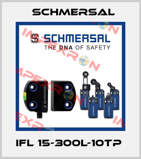 IFL 15-300L-10TP  Schmersal