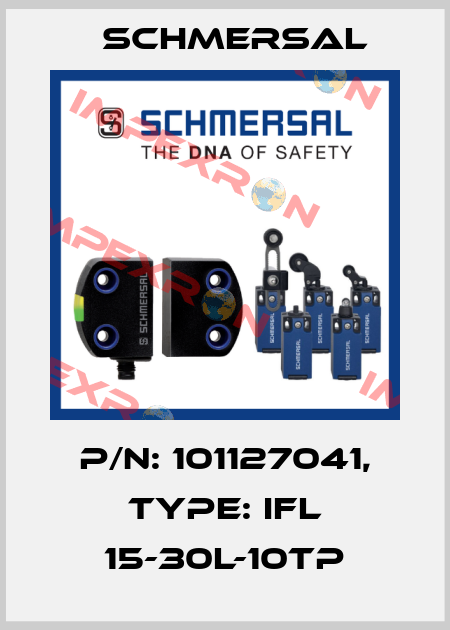 p/n: 101127041, Type: IFL 15-30L-10TP Schmersal