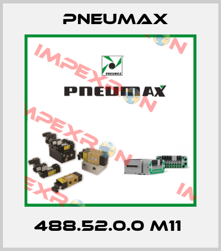 488.52.0.0 M11  Pneumax