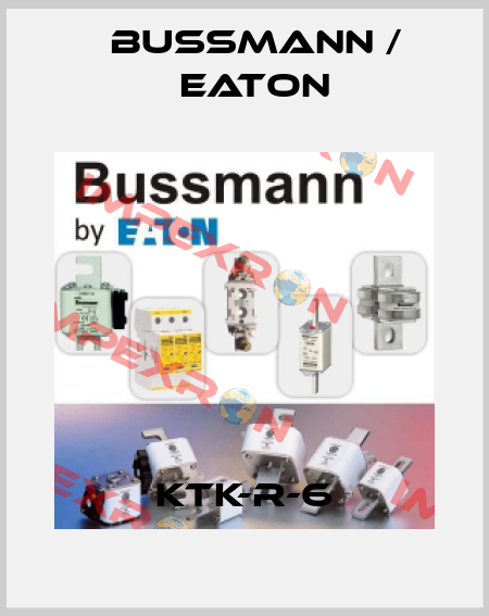 KTK-R-6 BUSSMANN / EATON