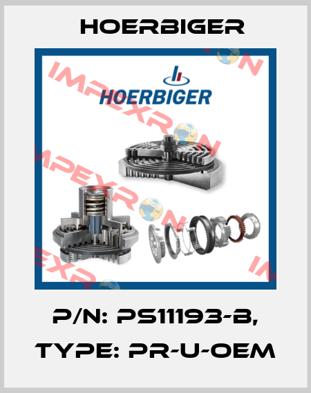 P/N: PS11193-B, Type: PR-U-OEM Hoerbiger