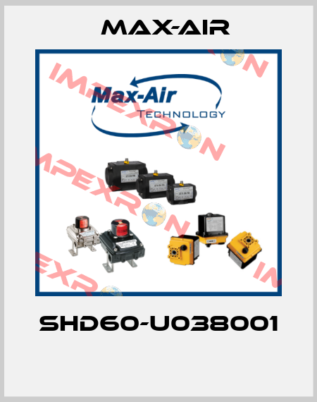 SHD60-U038001  Max-Air