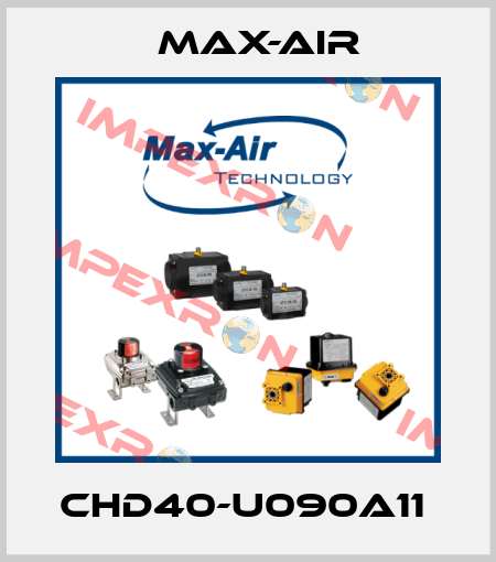 CHD40-U090A11  Max-Air