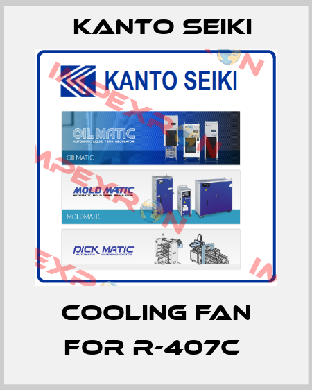 Cooling fan for R-407C  Kanto Seiki