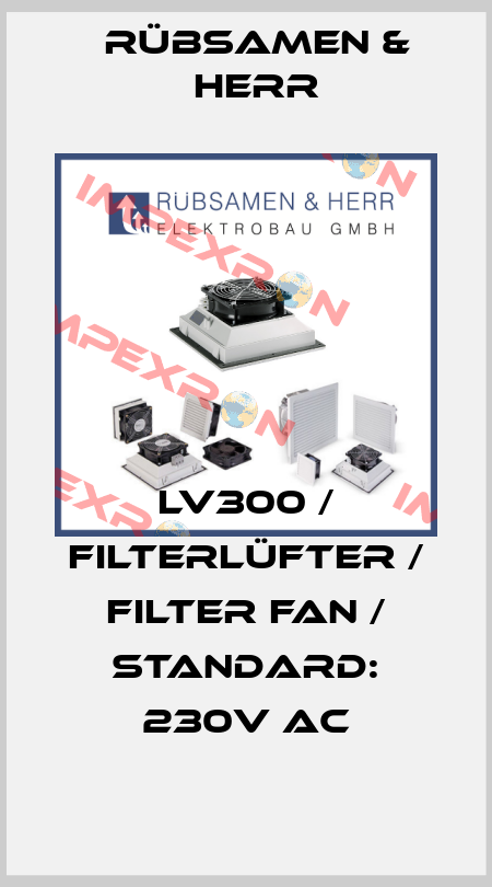 LV300 / Filterlüfter / Filter Fan / Standard: 230V AC Rübsamen & Herr