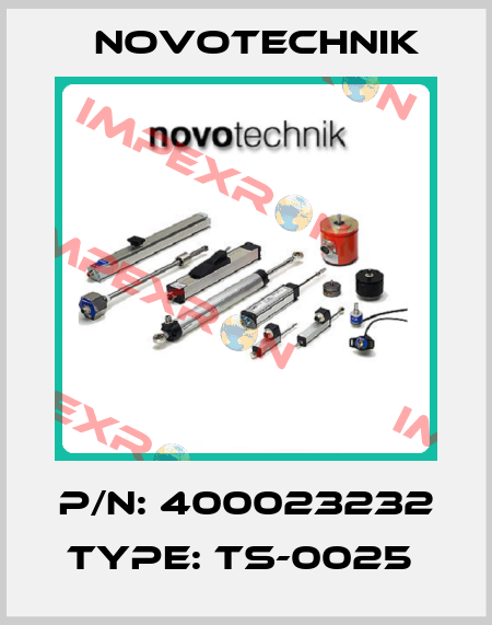 P/N: 400023232 Type: TS-0025  Novotechnik
