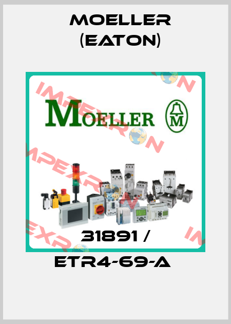 31891 / ETR4-69-A  Moeller (Eaton)