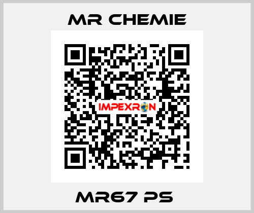 MR67 PS  Mr Chemie