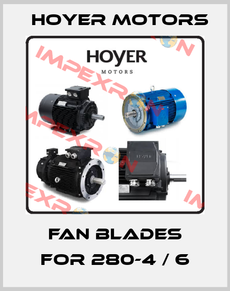 Fan blades for 280-4 / 6 Hoyer Motors