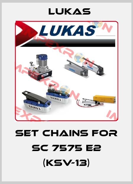 Set chains for SC 7575 E2 (KSV-13) Lukas