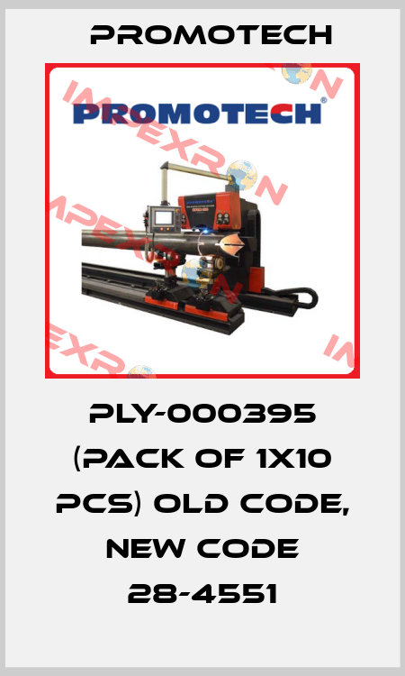 PLY-000395 (pack of 1x10 pcs) old code, new code 28-4551 Promotech