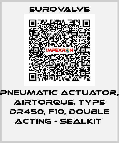 PNEUMATIC ACTUATOR, AIRTORQUE, TYPE DR450, F10, DOUBLE ACTING - SEALKIT  Eurovalve