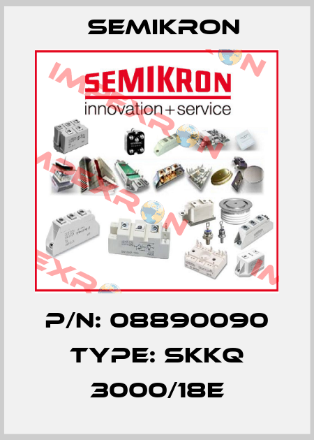 P/N: 08890090 Type: SKKQ 3000/18E Semikron