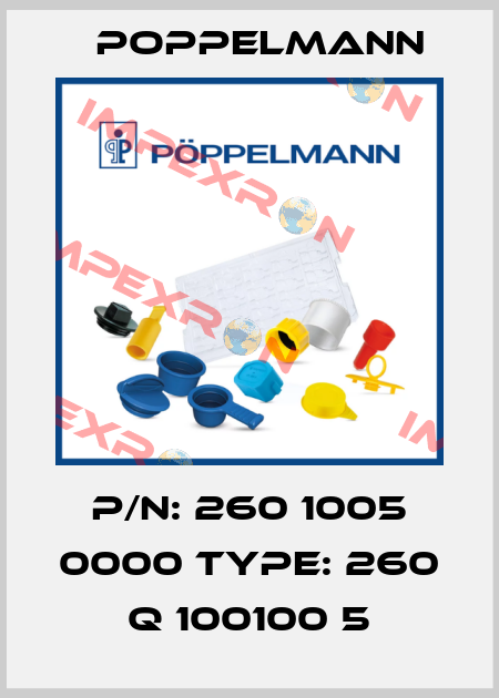 P/N: 260 1005 0000 Type: 260 Q 100100 5 Poppelmann