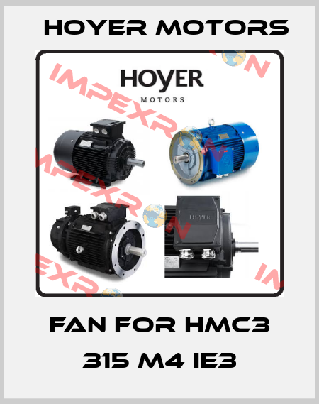 Fan for HMC3 315 M4 IE3 Hoyer Motors
