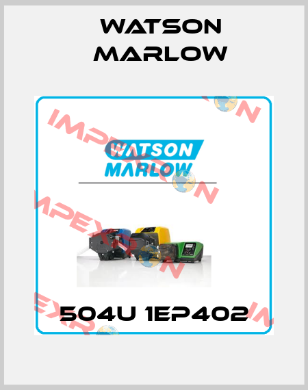 504U 1EP402 Watson Marlow