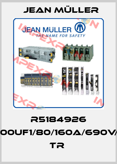 R5184926 S00UF1/80/160A/690V/L TR  Jean Müller