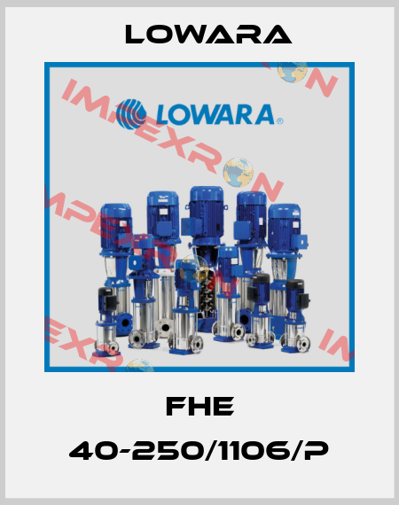 FHE 40-250/1106/P Lowara