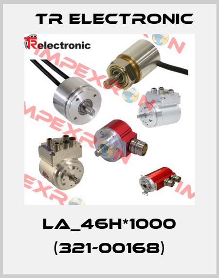 LA_46H*1000 (321-00168) TR Electronic