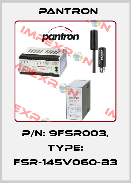 p/n: 9FSR003, Type: FSR-145V060-B3 Pantron