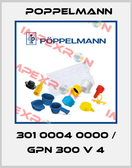 301 0004 0000 / GPN 300 V 4 Poppelmann